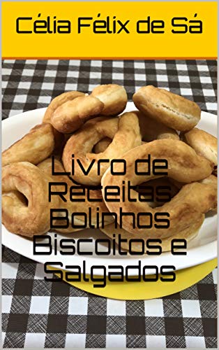 Capa do livro: Livro de Receitas Bolinhos Biscoitos e Salgados - Ler Online pdf