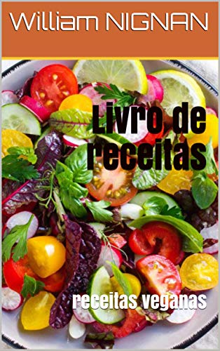 Capa do livro: Livro de receitas : receitas veganas - Ler Online pdf