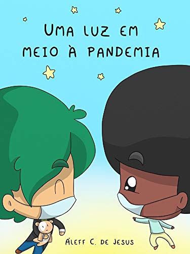 Capa do livro: Livro infantil: Uma luz em meio à pandemia - Ler Online pdf