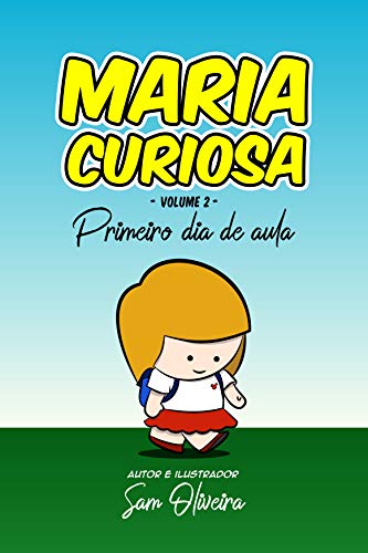 Livro PDF Maria Curiosa: Primeiro dia de aula