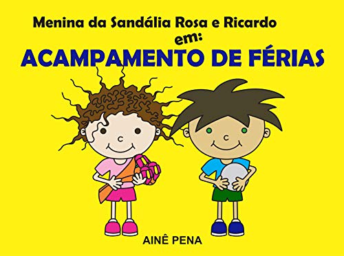 Capa do livro: Menina da Sandália Rosa e Ricardo em: Acampamento de Férias - Ler Online pdf
