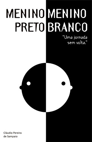 Capa do livro: Menino Preto, Menino Branco - Ler Online pdf