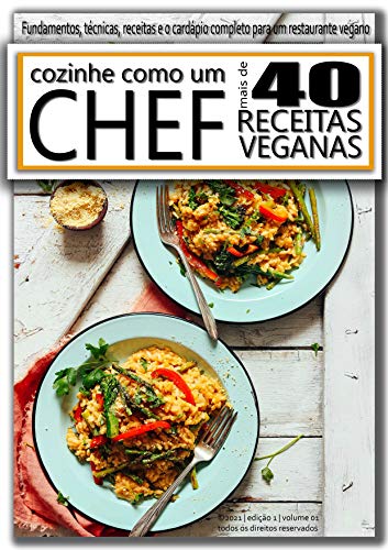 Capa do livro: Método cozinhe como um chef vegano: Fundamentos, técnicas, receitas e o cardápio completo para um restaurante vegano - Ler Online pdf