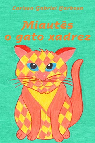 Capa do livro: Miautês, o gato xadrez - Ler Online pdf