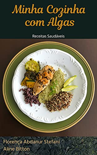 Livro PDF Minha Cozinha com Algas: Receitas Saudáveis