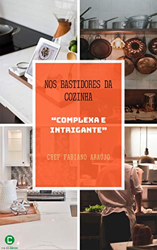 Capa do livro: Nos bastidores da cozinha “complexa e intrigante” - Ler Online pdf