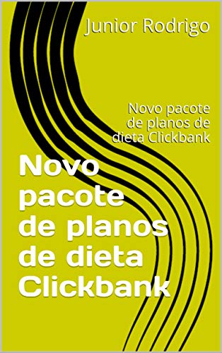 Livro PDF: Novo pacote de planos de dieta Clickbank: Novo pacote de planos de dieta Clickbank