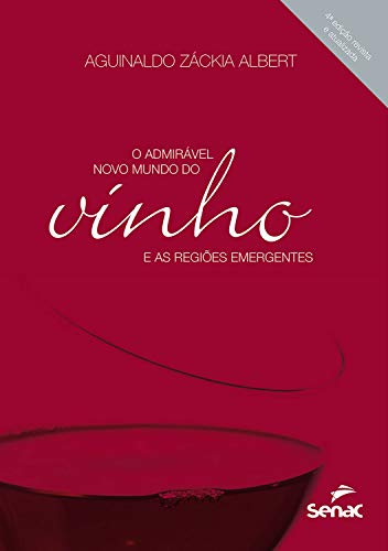Capa do livro: O admirável novo mundo do vinho e as regiões emergentes - Ler Online pdf