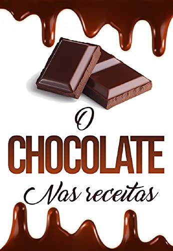 Capa do livro: O CHOCOLATE NAS RECEITAS - Ler Online pdf
