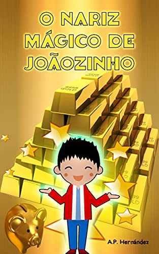 Livro PDF: O nariz mágico de Joãozinho: Livro infantil (6-7 anos)