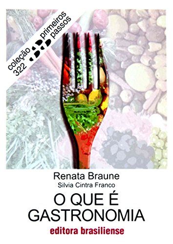 Capa do livro: O que é gastronomia (Primeiros Passos) - Ler Online pdf