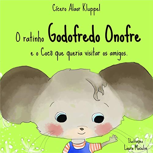 Livro PDF: O ratinho Godofredo Onofre e o cocô que queria visitar os amigos