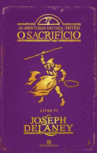 Capa do livro: O sacrifício – As aventuras do caça-feitiço – vol. 6 - Ler Online pdf