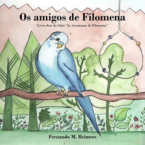 Capa do livro: Os amigos de Filomena (As Aventuras de Filomena Livro 2) - Ler Online pdf