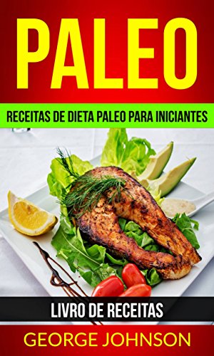 Livro PDF: Paleo: Receitas de dieta Paleo para iniciantes (Livro de receitas)