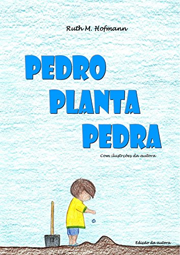 Capa do livro: Pedro planta pedra - Ler Online pdf