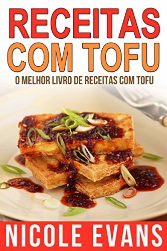Livro PDF Receitas Com Tofu – O Melhor Livro de Receitas com Tofu