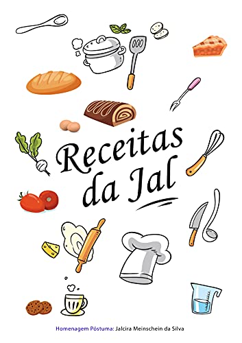 Livro PDF Receitas da Jal: Mais de 100 receitas de doces, sobremesas, bolos, tortas e salgados