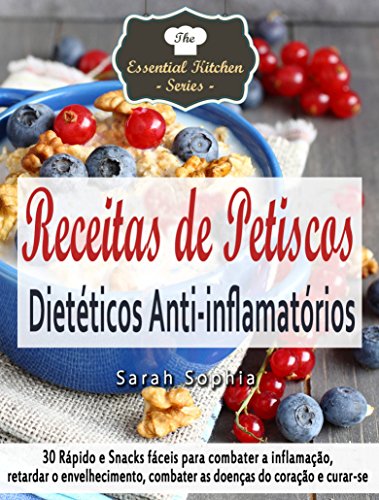 Livro PDF Receitas de Petiscos Dietéticos Anti-inflamatórios