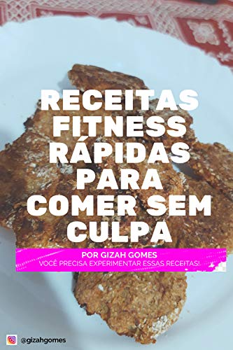 Livro PDF Receitas Fitness Rápidas de Fazer para Comer Sem Culpa