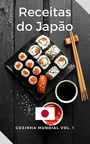 Capa do livro: Receitas Japonesas: Livro de Receitas do Japão Fáceis e Deliciosas - Ler Online pdf