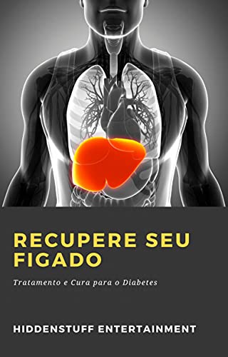 Capa do livro: Recupere seu Figado: Tratamento e Cura para o Diabetes - Ler Online pdf
