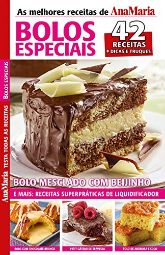 Livro PDF Revista AnaMaria Testa Todas as Receitas – Bolos Especiais (AnaMaria Receitas)