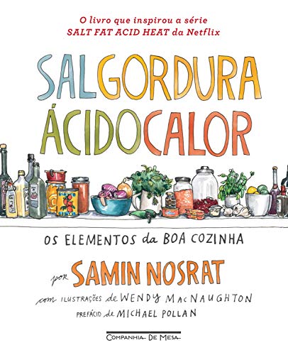Capa do livro: Sal, gordura, ácido, calor: Os elementos da boa cozinha - Ler Online pdf