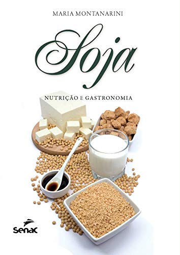 Capa do livro: Soja: nutrição e gastronomia - Ler Online pdf