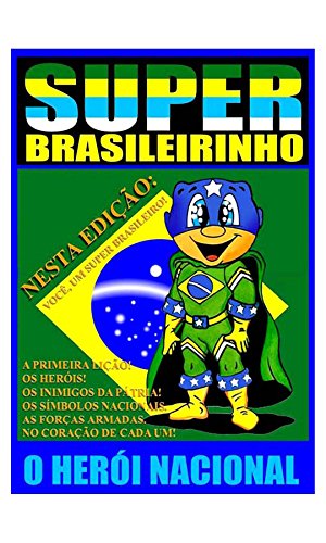 Livro PDF Super Brasileirinho o Herói Nacional: Herói Nacional