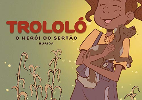 Capa do livro: Trololó, o Herói do Sertão - Ler Online pdf