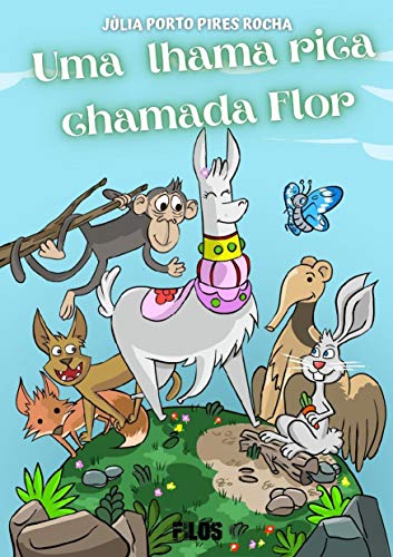 Capa do livro: UMA LHAMA RICA CHAMADA FLOR - Ler Online pdf