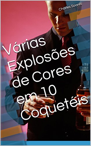 Livro PDF Várias Explosões de Cores em 10 Coquetéis