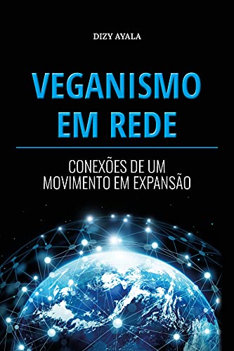 Capa do livro: Veganismo em Rede: Conexões de um Movimento em Expansão - Ler Online pdf