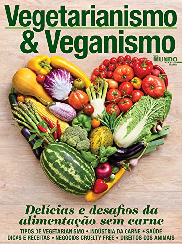Livro PDF Vegetarianismo e Veganismo: Guia Mundo em Foco Extra Edição 5