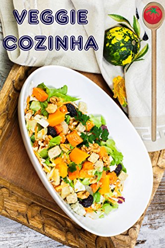 Capa do livro: Veggie Cozinha: 100 deliciosa vegetariana receita ideas (Vegetariana Cozinha) - Ler Online pdf