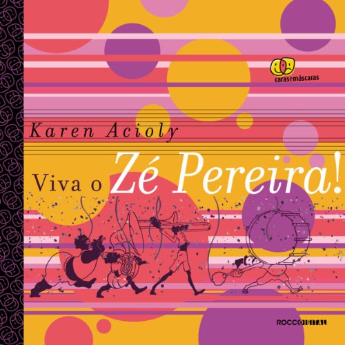 Capa do livro: Viva o Zé Pereira! (Caras e máscaras) - Ler Online pdf