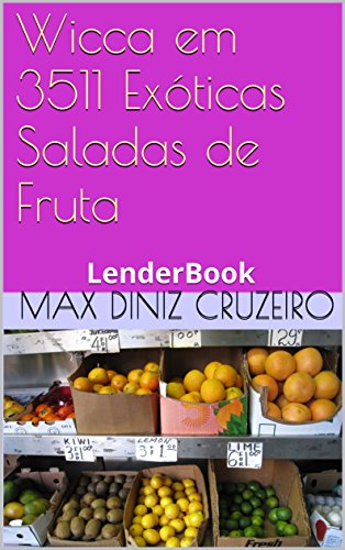 Livro PDF Wicca em 3511 Exóticas Saladas de Fruta