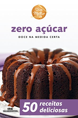 Livro PDF Zero Açúcar: Doce na Medida Certa (Viva Melhor)
