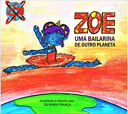Capa do livro: ZOE : Uma bailarina de outro planeta - Ler Online pdf