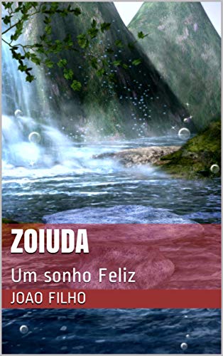 Capa do livro: Zoiuda: Um sonho Feliz - Ler Online pdf