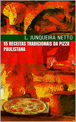 Capa do livro: 15 Receitas Tradicionais da Pizza Paulistana - Ler Online pdf