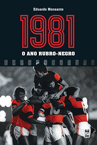 Capa do livro: 1981 – o ano rubro-negro - Ler Online pdf