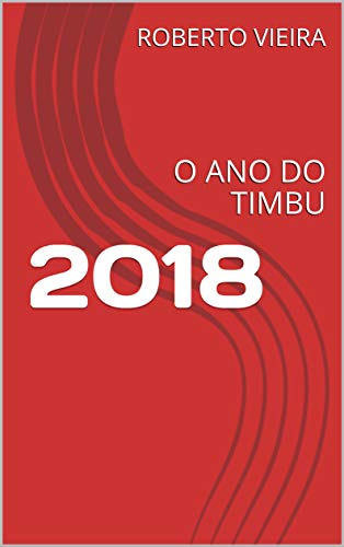 Capa do livro: 2018: O ANO DO TIMBU - Ler Online pdf