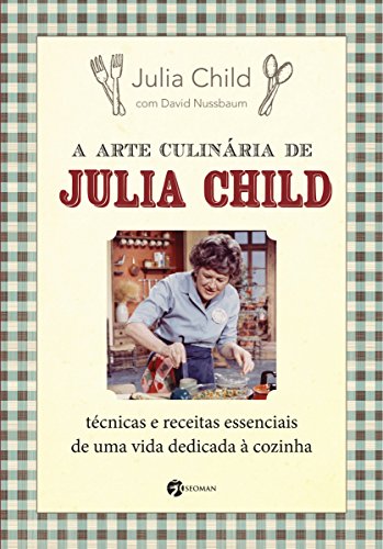 Livro PDF A arte culinária de Julia Child