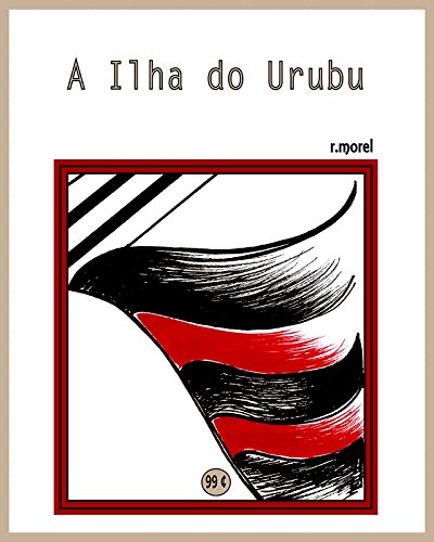 Livro PDF A Ilha do Urubu (Coleção “Campanha do Flamengo no Brasileirão 2017” Livro 7)