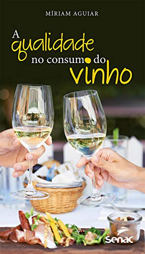 Capa do livro: A qualidade no consumo do vinho - Ler Online pdf