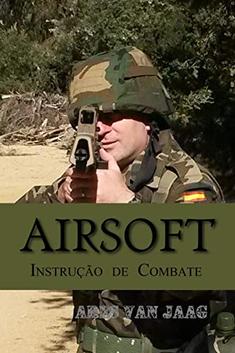 Livro PDF Airsoft: Instrução de combate (Airsoft em português Livro 1)