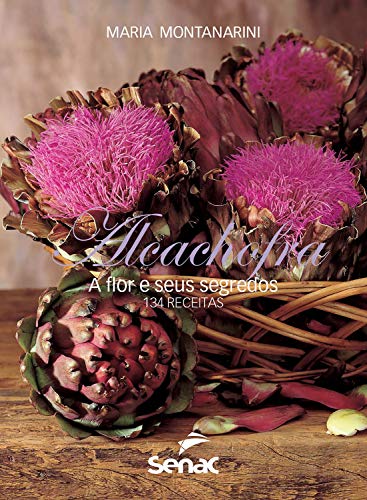 Livro PDF Alcachofra: a flor e seus segredos