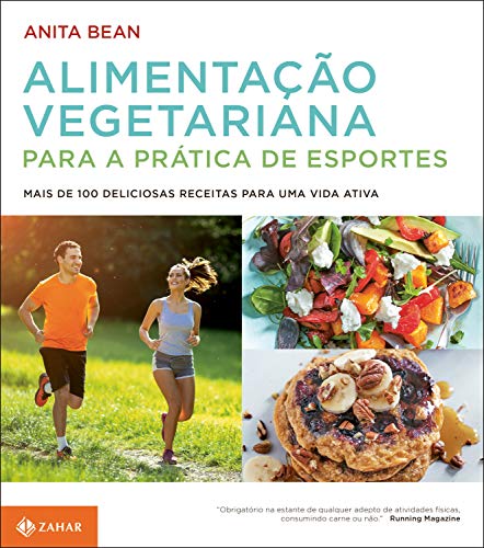 Livro PDF Alimentação vegetariana para a prática de esportes: Mais de 100 deliciosas receitas para uma vida ativa